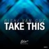 Take This (Original Mix) - Rishi Van Guz