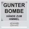Hände zum Himmel - Gunter Bombe