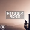 Faking It - Dani Corbalan