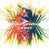 Let Me Down - Dakar Carvalho
