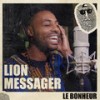 Le Bonheur - Lion Messager&Top Secret Music