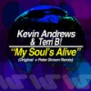 My Souls Alive - Kevin Andrews&Terri B!
