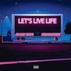 Let's Live Life (feat. Kharliwizz) (Live|Explicit) - Allen King&Kharliwizz