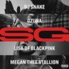 SG (Explicit) - DJ Snake&Ozuna&Megan Thee Stallion&LISA