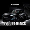 Evoque Black (Explicit) - MC Well Ferrari&DJ Lano SP