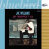 Roll ’Em Pete - Joe Williams