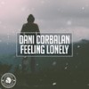 Feeling Lonely - Dani Corbalan
